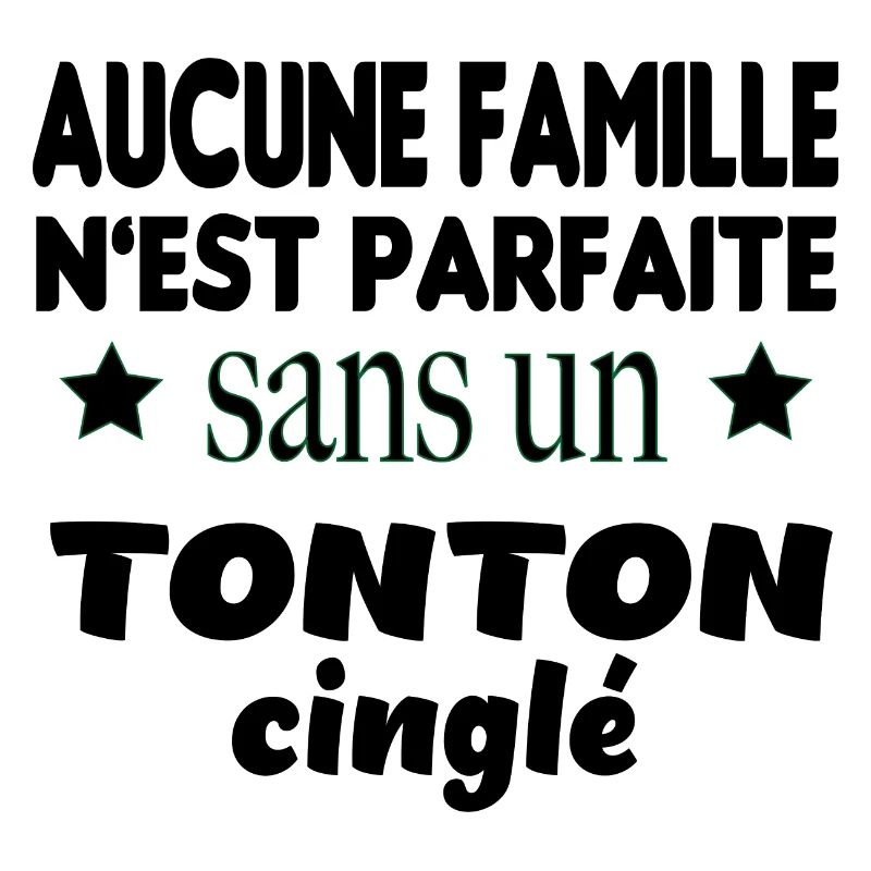 tonton cinglé
