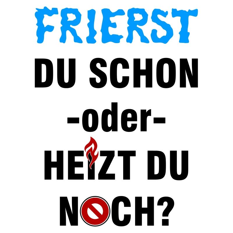Frierst du schon oder heizt du noch?