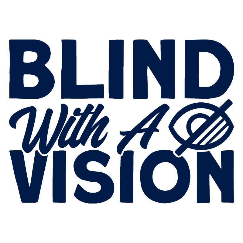 Blind mit einer Vision Blind Geschenk