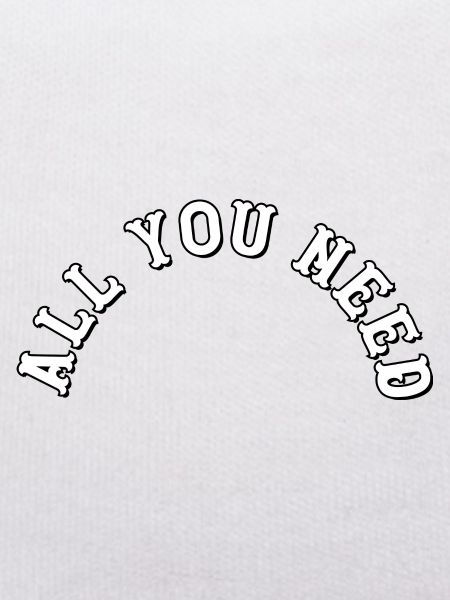 All you need