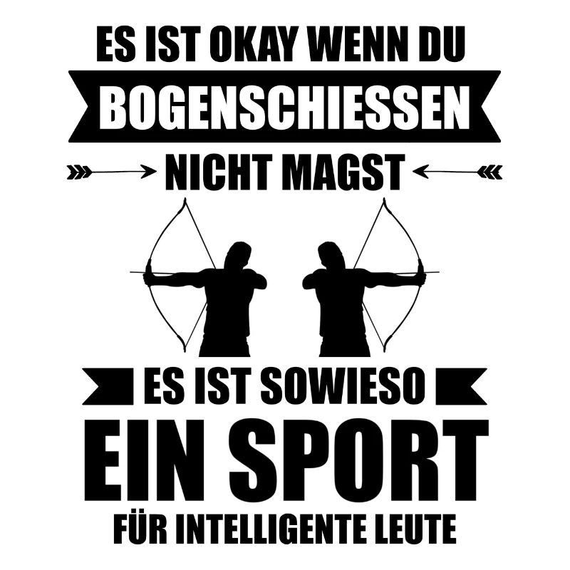 Bogensport Bogenschütze Spruch Bogen Geschenk