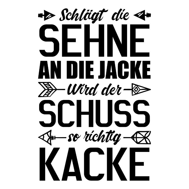 Bogenschützen Spruch Bogenschießen Pfeil Bogen Bog