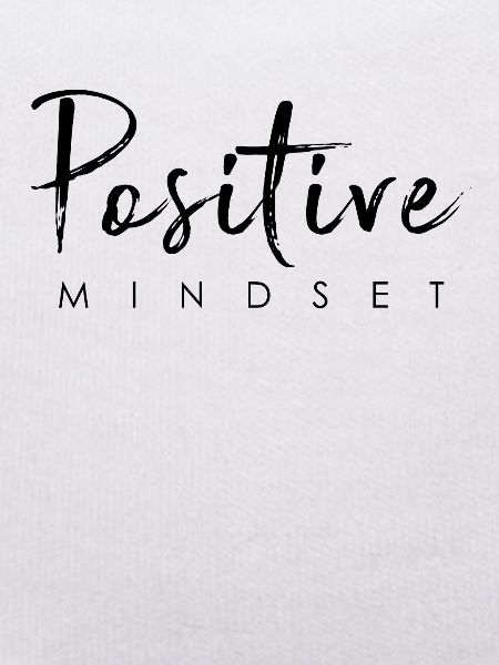Positiver Mindset - Bleib positiv