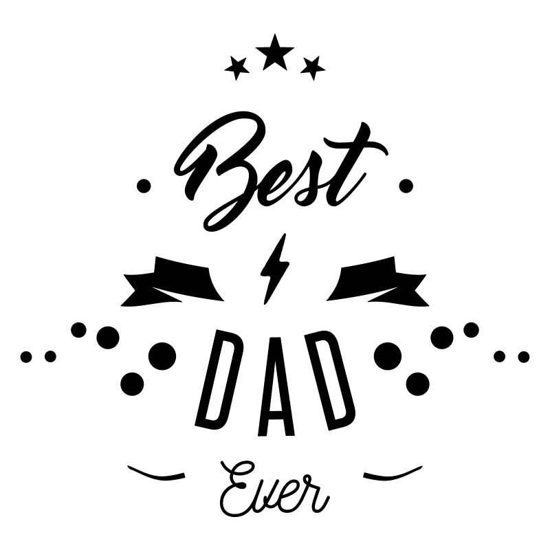 BEST DAD EVER
