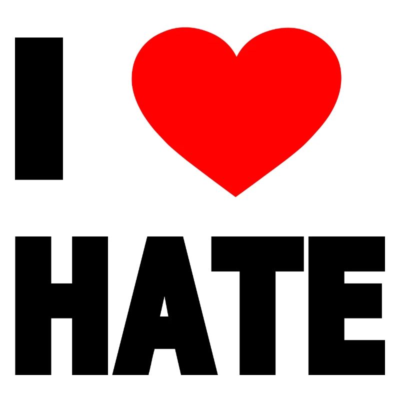 I love hate