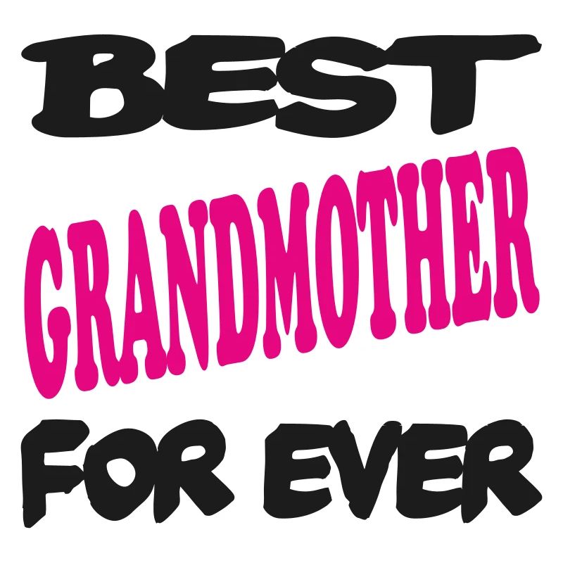 Beste GROSSMUTTER aller Zeiten