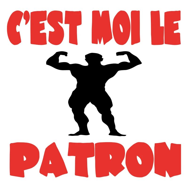 C'est moi le patron