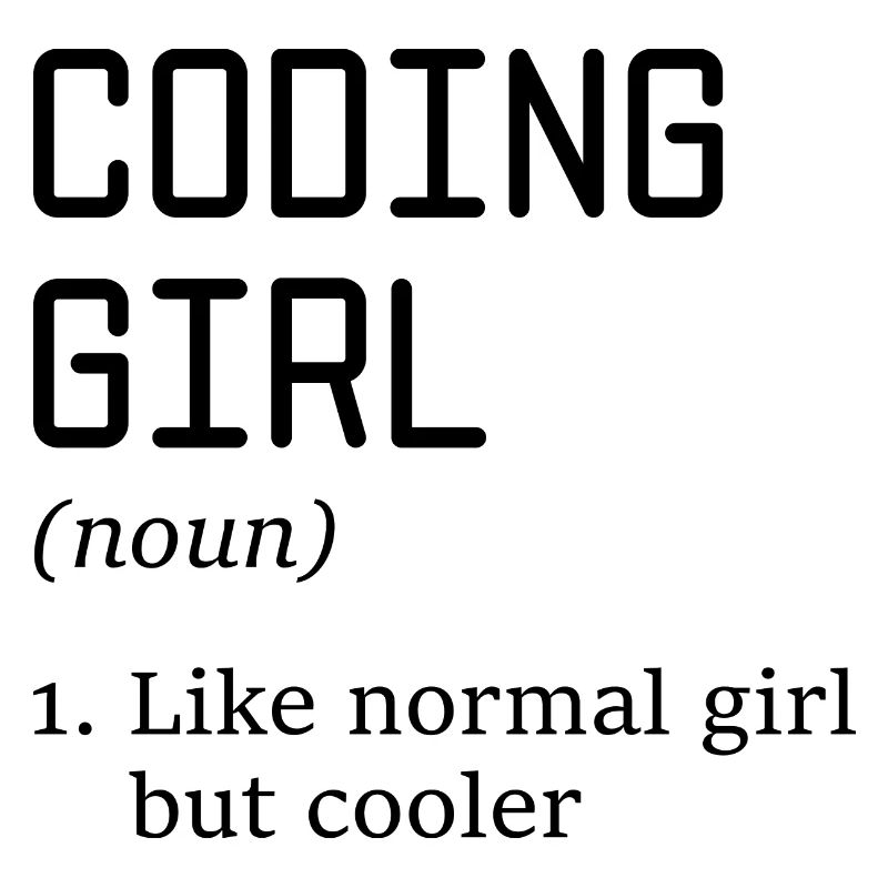 Coding Girl Definition Noun Software Developer Pro
