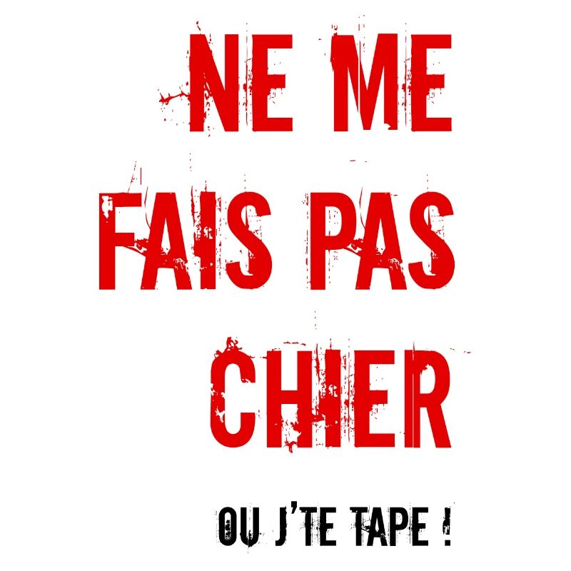 Me fais pas chier