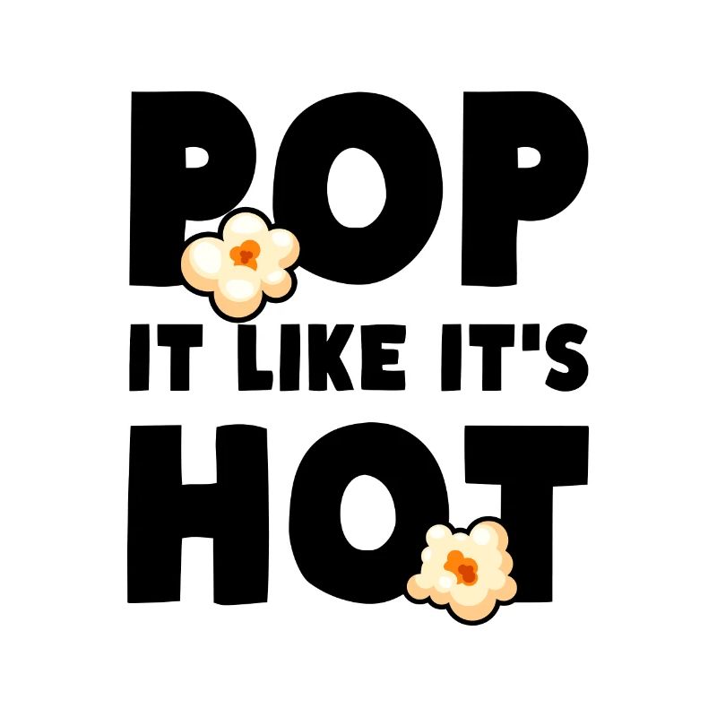 Popcorn Pop It Like It's Hot