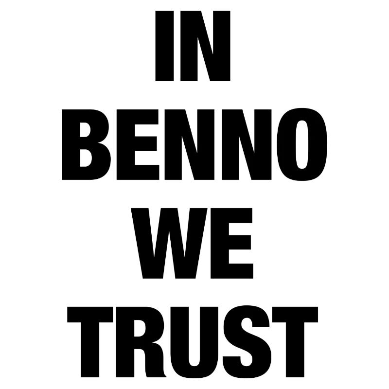 In Benno we trust