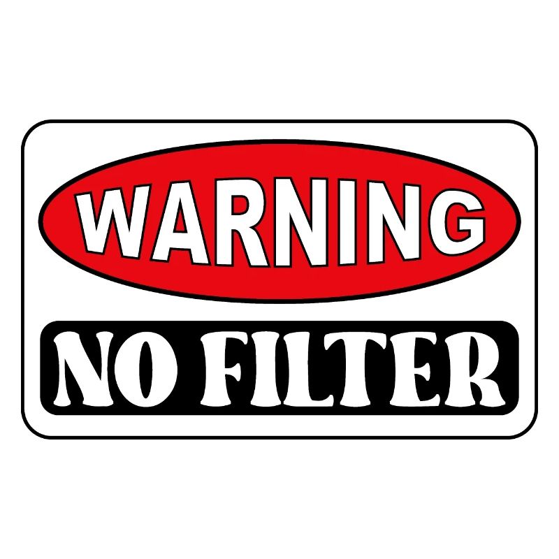 Warning - no filter