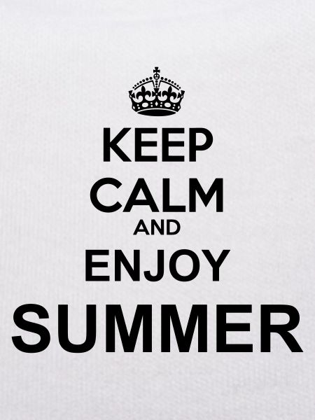 keep calm enjoy summer