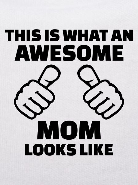 Awesome Mom