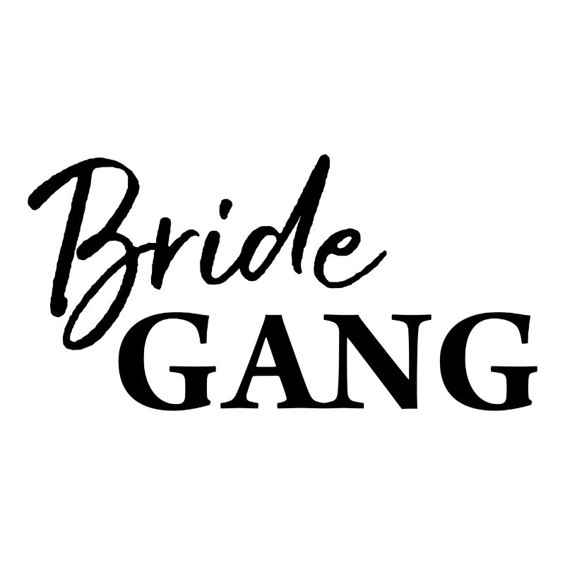 Bride Gang Wedding Geschenk