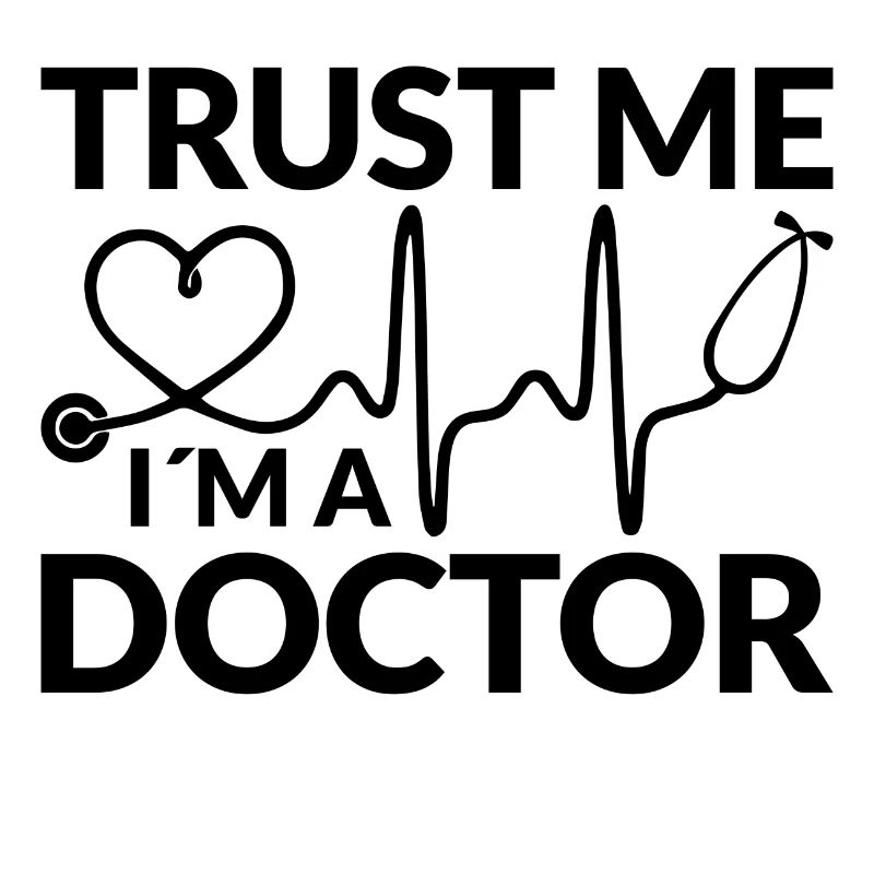 Vertrau mir ich bin ein Doktor