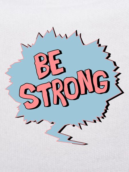 Be Strong