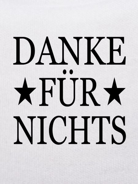 Danke für nichts