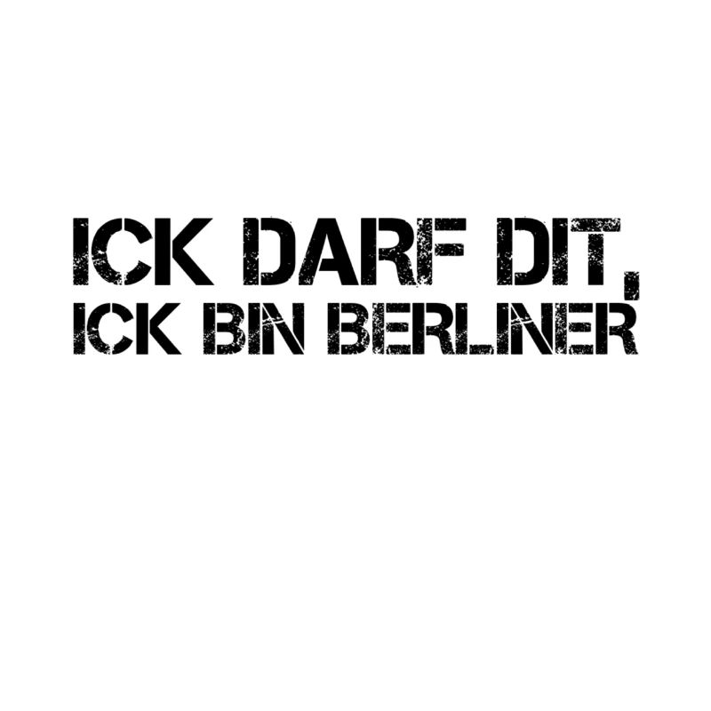 ich darf das, ich bin Berliner