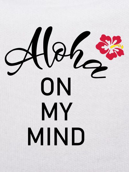 Aloha on my mind