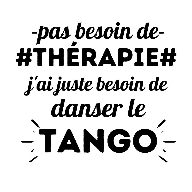 Tango, Citation, Humour, cadeau