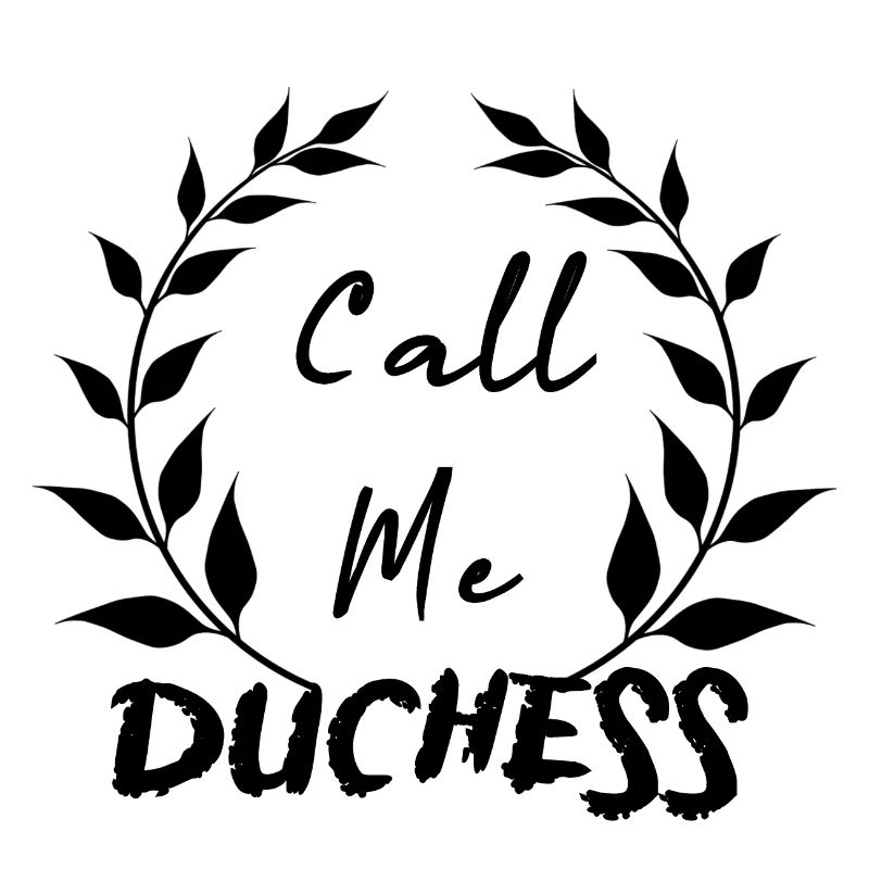 CALL ME DUCHESS