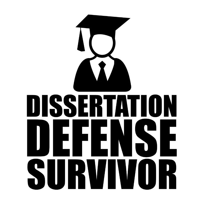 Dissertation Defense Survivor