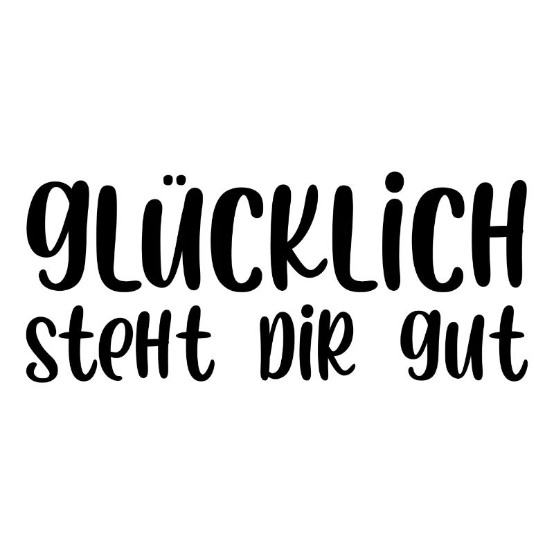 Glücklich steht dir gut