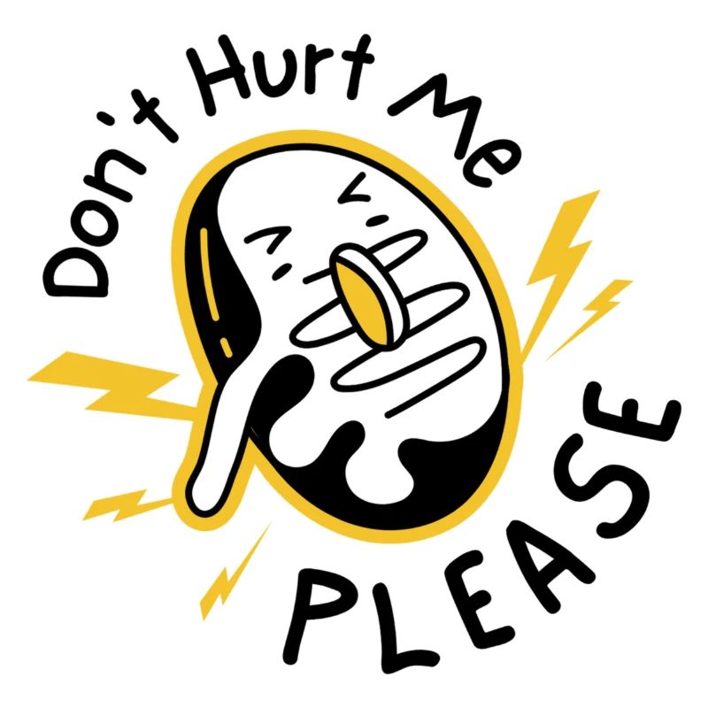 Dont hurt me