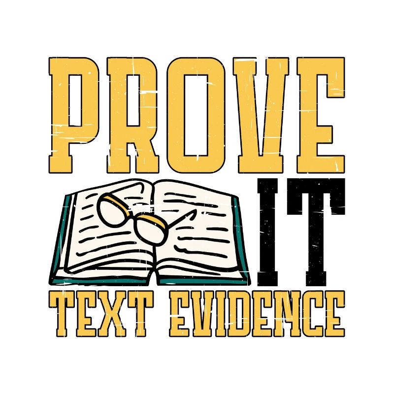 Prove It, Text Evidence 21
