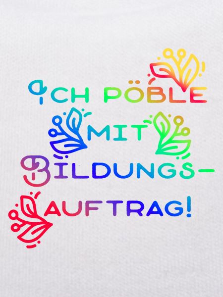 Der blumige Bildungsauftrag