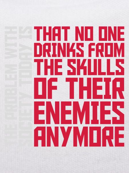 drinks from enemies skulls