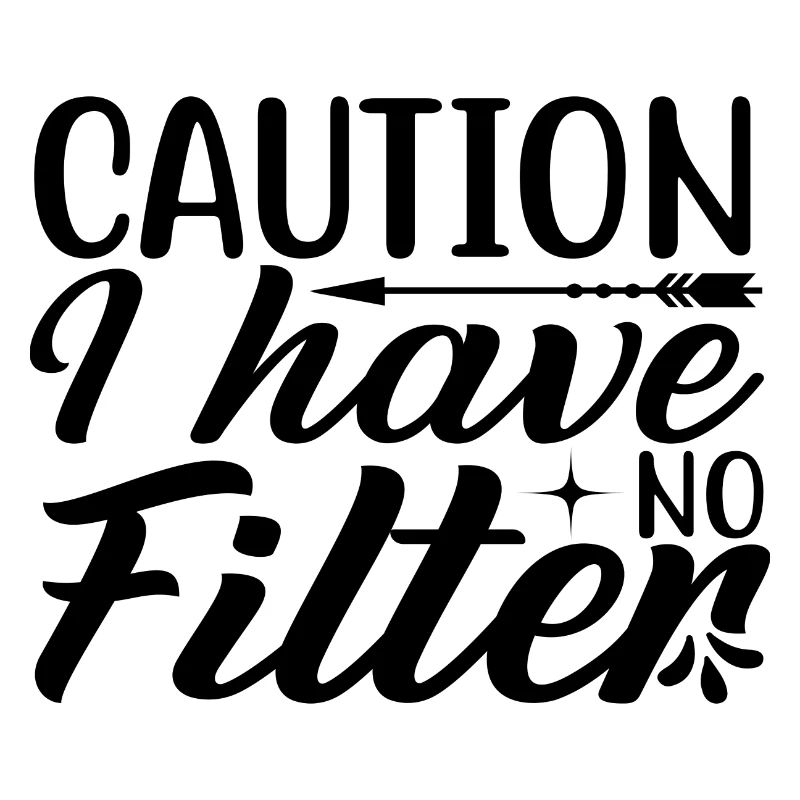 Caution i have no Filter