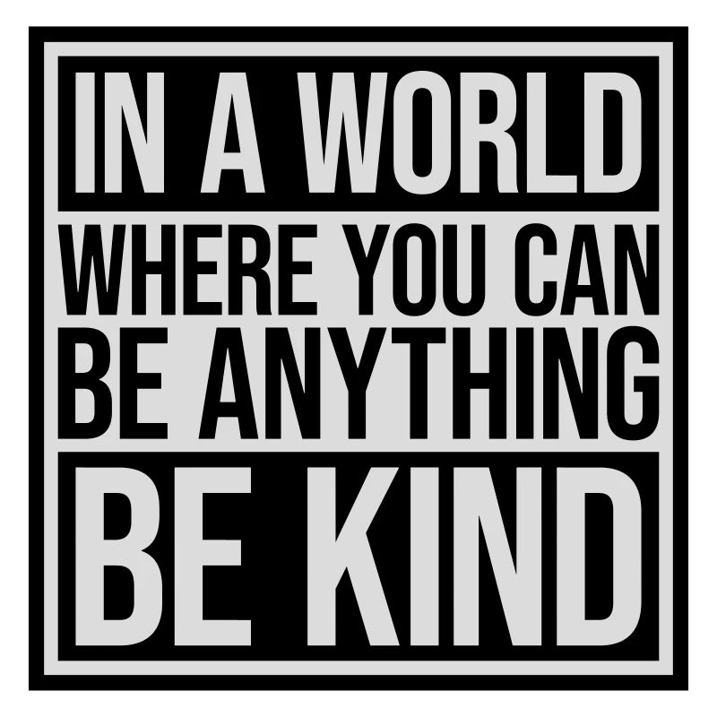 you can be kind