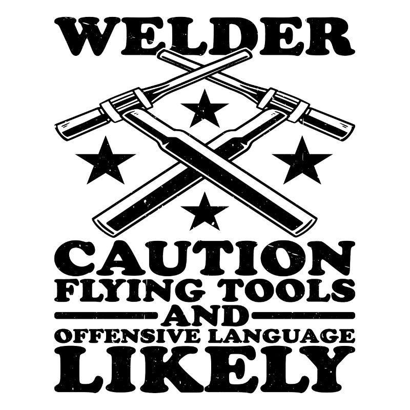 Welder, Flying Tools And Offensive Language 2