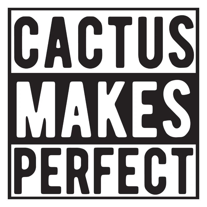 Le cactus rend parfait