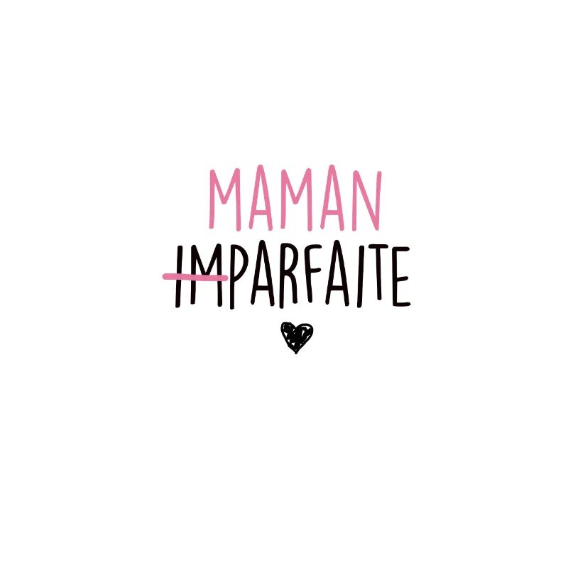 maman imparfaite