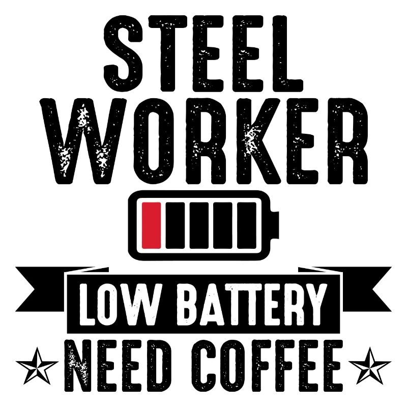 Steel Worker Low Battery Need Coffee