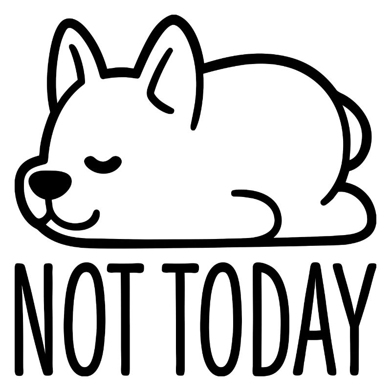 Not Today