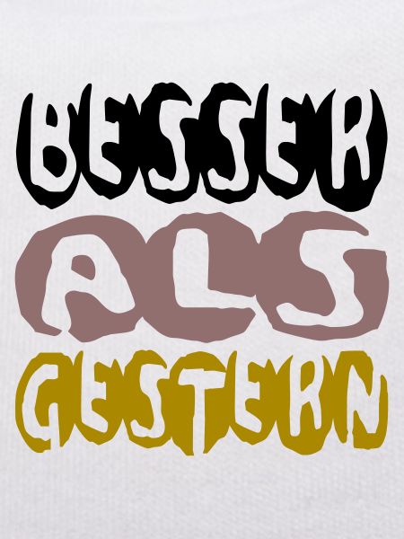 besser als gestern II