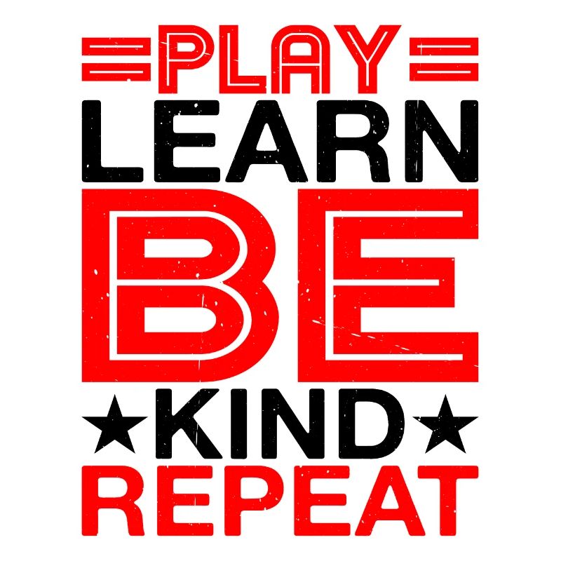 Play Learn Be Kind Repeat