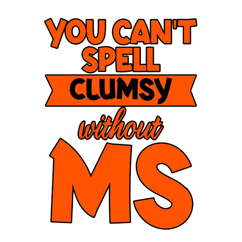 You Can't Spell Clumsy Without MS 4
