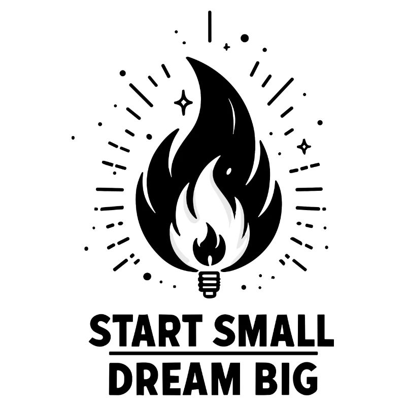 Start Small Dream Big
