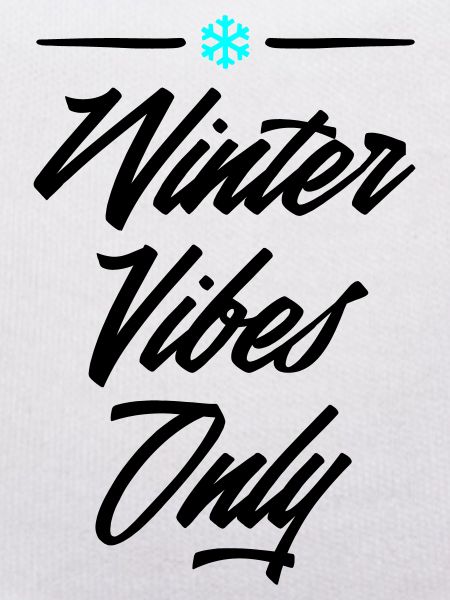 Winter Vibes Only 2
