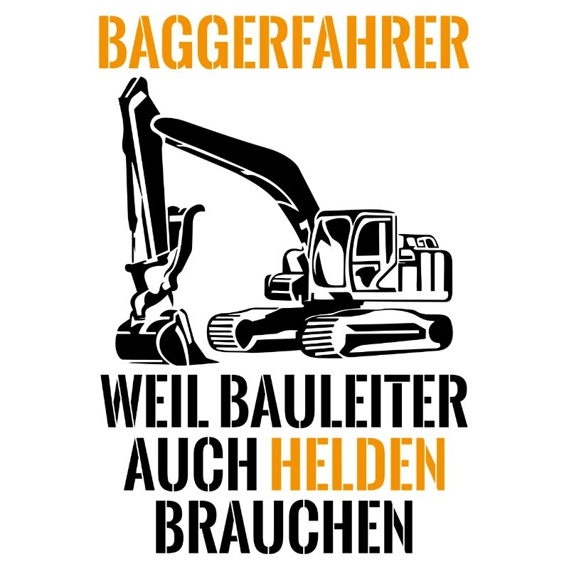 Baggerfahrer Bauleiter Spruch Baustelle Geschenk