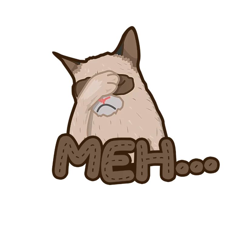 Meh - genervte Katze - Fail