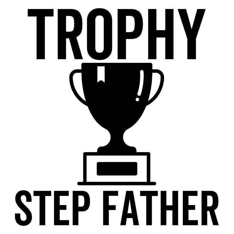 Trophy Step Father