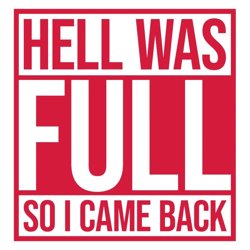 hell was full Zitat
