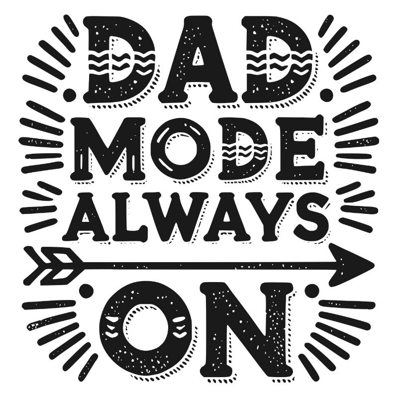 Dad Mode Always On