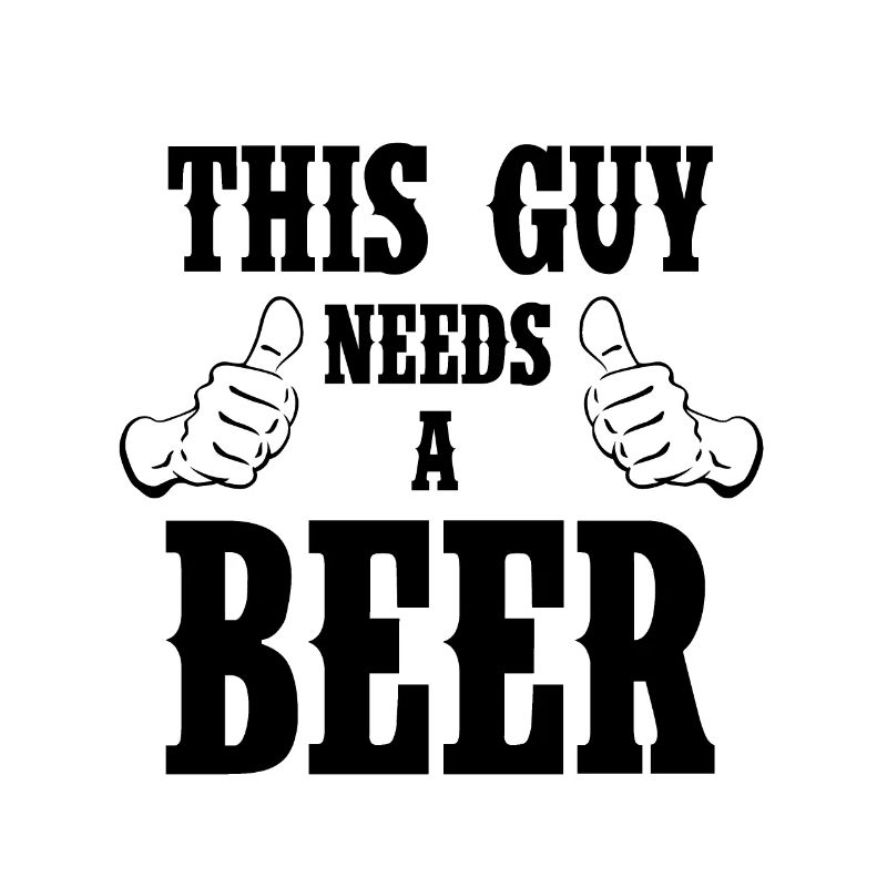 I need beer! Drinking drinking drunk party